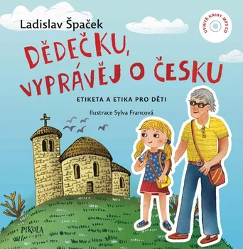 Dědečku, vyprávěj o Česku - Ladislav Špaček (2021, pevná) + CD
