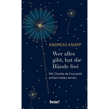 Wer alles gibt, hat die Hände frei - Knapp, Andreas