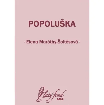 Kniha Popoluška - Elena Maróthy-Šoltésová (E-Kniha) - 978-80-559-0721-5