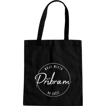Žertovný předmět Příbram - moje místo na světě - taška s potiskem- Tričkový.cz