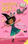 Košťátko Bella: Zákaz kouzlení - Lou…