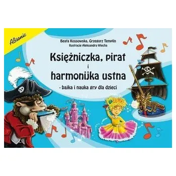 Hudební výchova Księżniczka, pirat i harmonijka ustna - Beata Kossowska, Grzegorz Templin