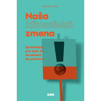 Naša klimatická zmena - Jakub Filo