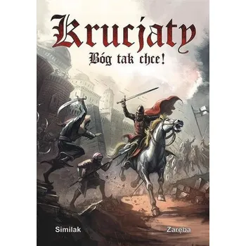 Komiks pro dospělé Krucjaty. Bóg tak chce! - Robert Zaręba