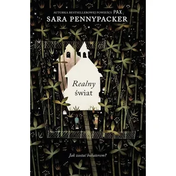 Realny świat - Sara Pennypacker