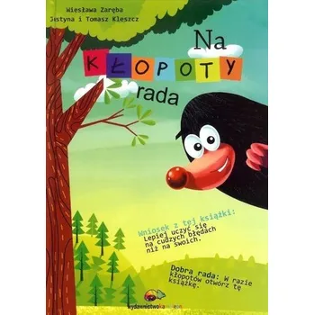Na kłopoty rada - Wiesława Zaręba, Tomasz Kleszcz