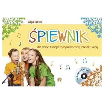 Śpiewnik dla dzieci z niepełnosprawnością...+ CD - Olga Joniec
