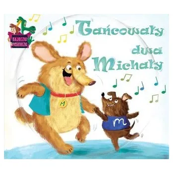 DVD film Bajeczki Pioseneczki. Tańcowały dwa Michały +CD - Praca zbiorowa