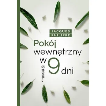 Pokój wewnętrzny w 9 dni - Aneta Woźniakowska-Moskwa