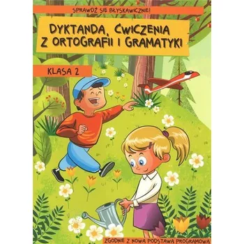 Dyktanda, ćwiczenia z ortografii i gramatyki kl. 2 - Wiesława Zaręba