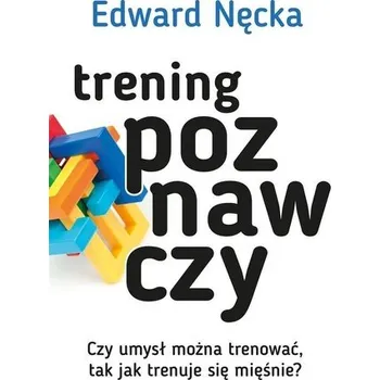 Trening poznawczy - Edward Nęcka