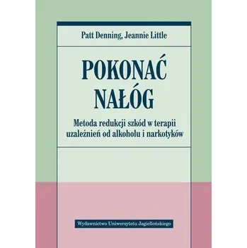 Pokonać nałóg - Patt Denning , Jeanne Little