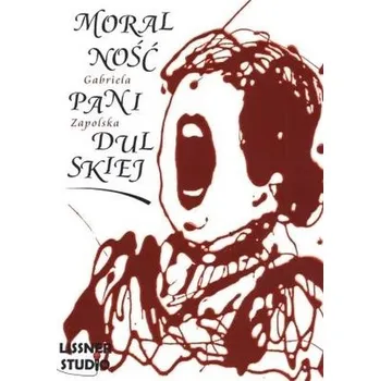 Česká hudba Moralność pani Dulskiej + CD - Gabriela Zapolska