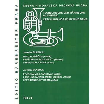 Nesu ti růžičku / Pojď, má milá, tancovat