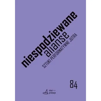 Niespodziewane alianse - red. Mateusz Borowski, Mateusz Chaberski, Małgorz