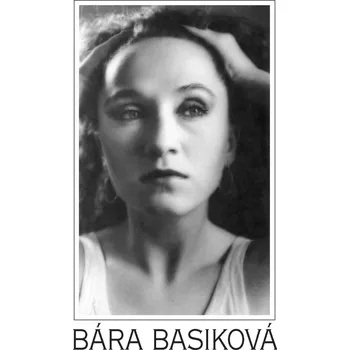 Česká hudba Bára Basiková - Bára Basiková