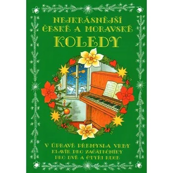 Nejkrásnější české a moravské koledy: Klavír pro začátečníky, pro dvě a čtyři ruce - Přemysl Vrba (2020, brožovaná)