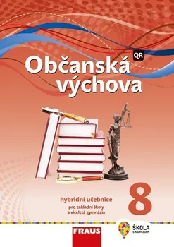 Občanská výchova 8 pro ZŠ a víceletá gymnázia: Hybridní učebnice - Tereza Krupová a kol. (2021, brožovaná) 
