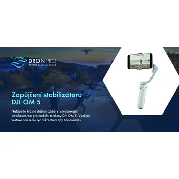 RC vybavení Dárkový poukaz na zapůjčení stabilizátoru DJI OM 5