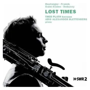 Zahraniční hudba CD Theo & Aris Alexan Plath: Musik Für Fagott & Klavier - "lost Times" 2021