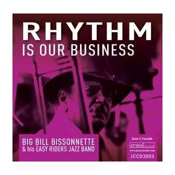 Zahraniční hudba CD Bill Bissonnette: Rhythm Is Our Business 2019