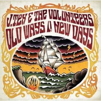 Zahraniční hudba CD J. Tex & The Volunteers: Old Ways Vs. New Days 2015