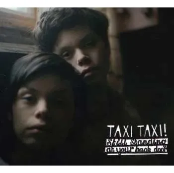 Zahraniční hudba CD Taxi Taxi!: Still Standing At Your Back Door 2009