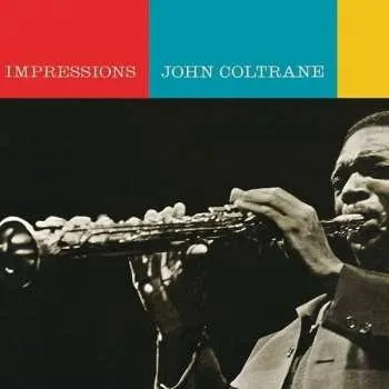 CD John Coltrane: Impressions DIGI 2023 Digipack