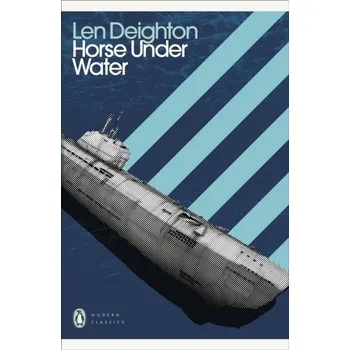 Beletrie pro dospělé Horse Under Water - Len Deighton [EN] (2021, Měkká, Penguin Books Ltd)