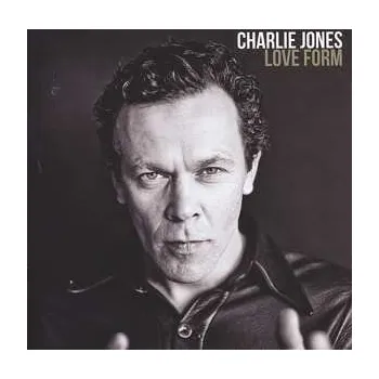 Zahraniční hudba CD Charlie Jones: Love Form 2013