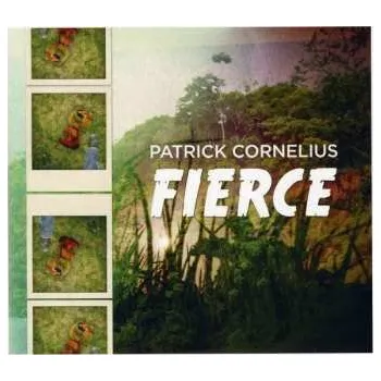 Zahraniční hudba CD Patrick Cornelius: Fierce 2010