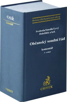 Občanský soudní řád: Komentář - Karel Svoboda a kol. (2021, pevná)