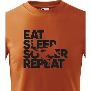 Chlapecké tričko Dětské tričko - Fotbal eat, sleep, soccer, repeat, Barva Oranžová, Velikost 122 cm/6 roků, Canvas Dětské tričko Bezvatriko.cz 1560