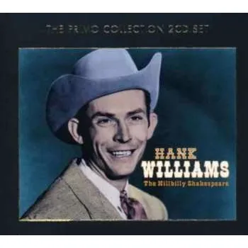 Zahraniční hudba 2CD Hank Williams: The Hillbilly Shakespeare 2007
