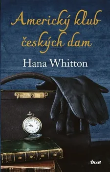 Americký klub českých dam - Hana Whitton (2021, pevná)