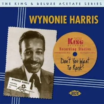 Zahraniční hudba 2CD Wynonie Harris: Don't You Want To Rock 2015