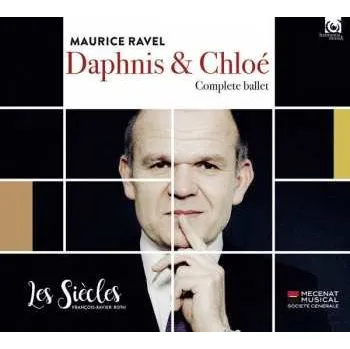 Zahraniční hudba CD Maurice Ravel: Daphnis & Chloé - Complete Ballet 2017 Ges. Aufn.