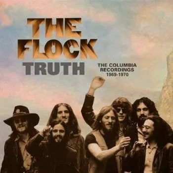 Zahraniční hudba 2CD The Flock: Truth - The Columbia Recordings 1969 - 1970 2021
