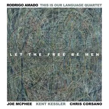 Zahraniční hudba CD Joe McPhee: Let The Free Be Men 2021