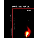 Pověsti z Peček a okolí - Václav Ziegler (2020, pevná)