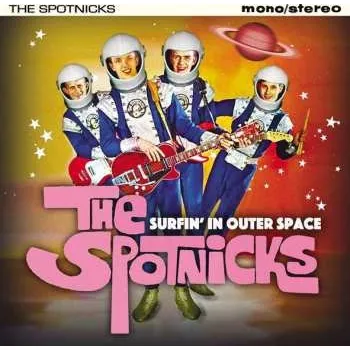 Zahraniční hudba CD The Spotnicks: Surfin' In Outer Space 2017