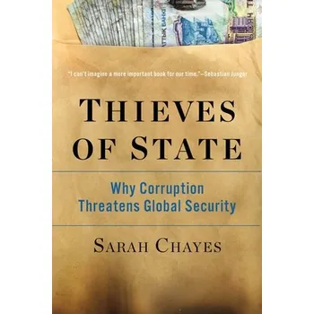 Cizojazyčná kniha Thieves of State - Chayes, Sarah (Carnegie Endowment)
