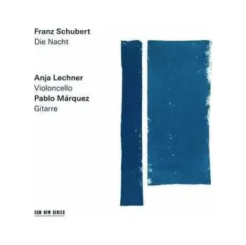 Zahraniční hudba CD Franz Schubert: Die Nacht 2018