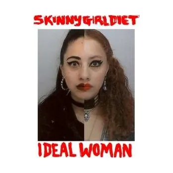 Zahraniční hudba LP Skinny Girl Diet: Ideal Woman 2020