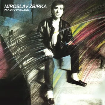 Zahraniční hudba Zlomky poznania - Miroslav Žbirka [CD] (reedice)