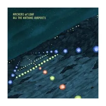 Zahraniční hudba LP Archers Of Loaf: All The Nations Airports LTD | CLR 2019 Remastered Clear Coloured Vinyl Limited Edition