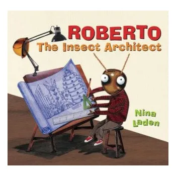 Kniha Roberto: The Insect Architect – Nina Laden (EN)