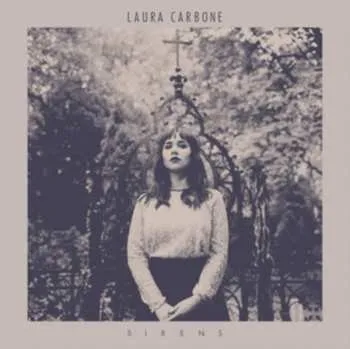 Zahraniční hudba LP Laura Carbone: Sirens 2018