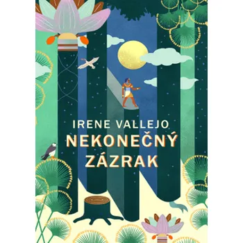 Nekonečný zázrak - Irene Vallejo (2021,…