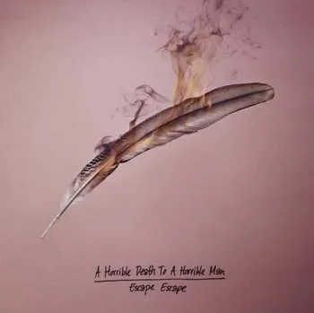 Zahraniční hudba LP A Horrible Death To A Horrible Man: Escape Escape 2019 Mini Vinyl